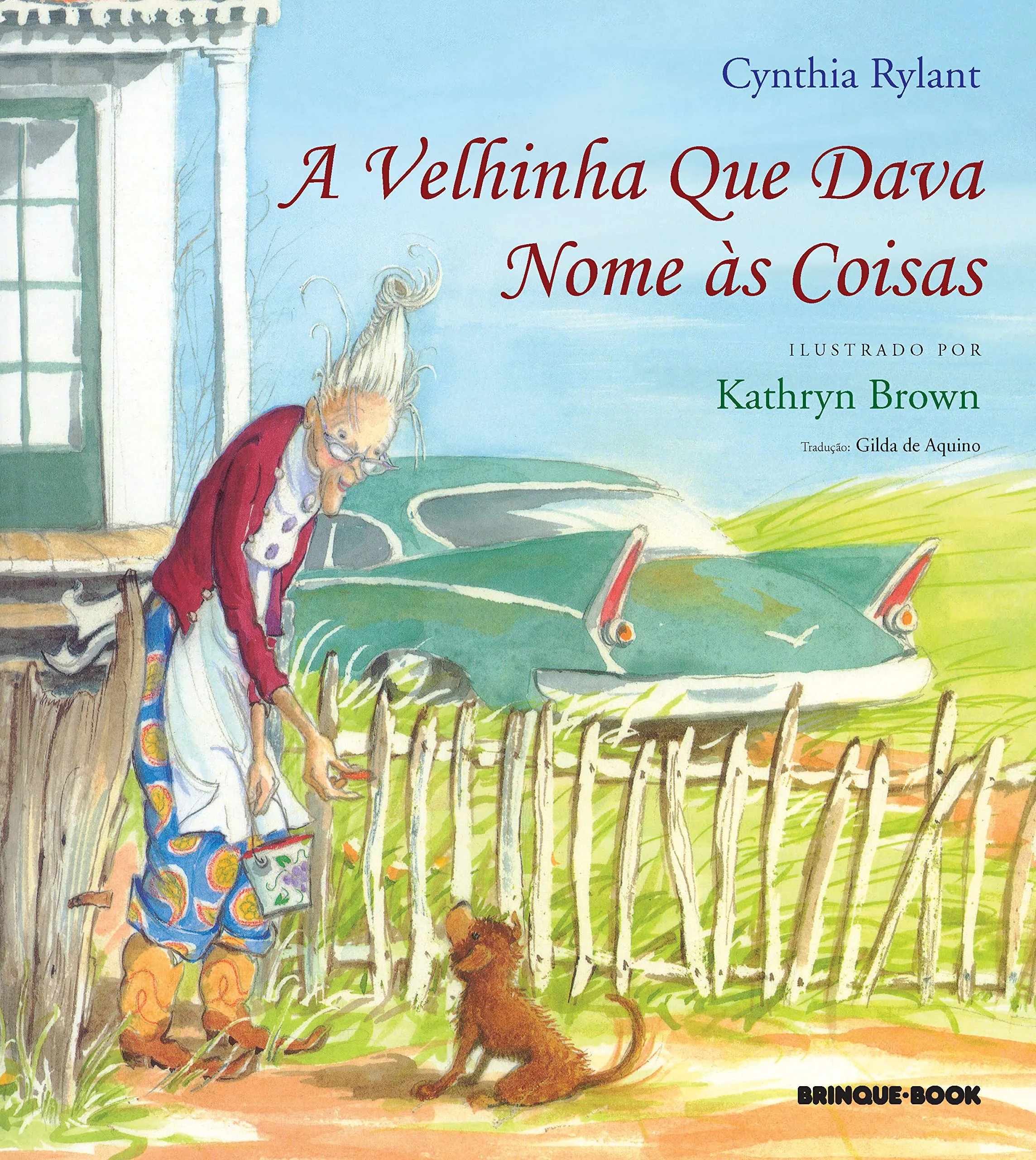 A VELHINHA QUE DAVA NOME ÀS COISAS – Cynthia Rylant